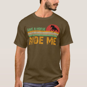 Retten Sie ein Pferd Rad Me Pony Fans Cowgirl Baue T-Shirt