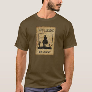 Retten Sie ein Pferd, reiten Sie einen Cowboy T-Shirt
