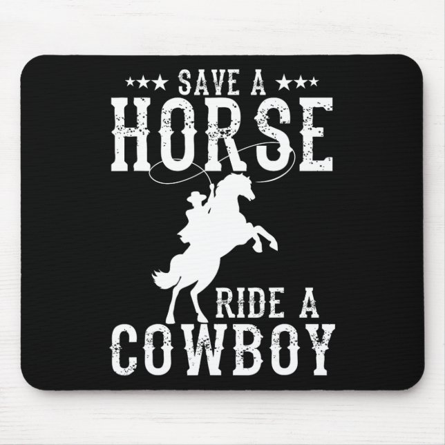 Retten Sie eine Pferdereifahrt Ein Cowboy Funny Re Mousepad (Vorne)