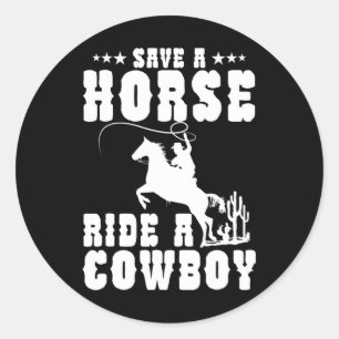 Retten Sie eine Pferdereifahrt Ein Cowboy Funny Re Runder Aufkleber