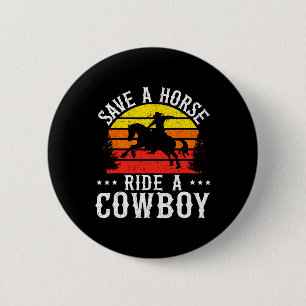 Retten Sie eine Pferdereifahrt Ein Cowboy Western  Button