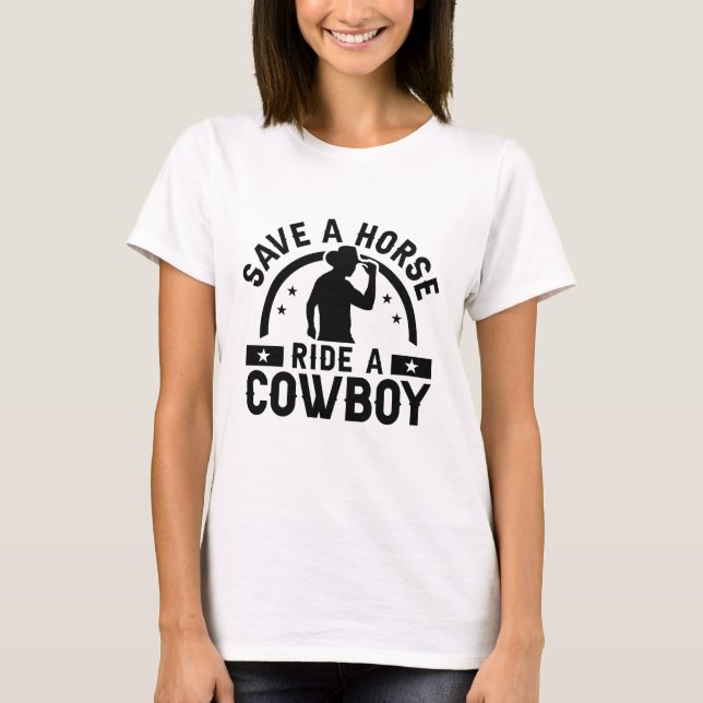 Retten Sie einen Pferdereiten einen Cowboy T-Shirt (Vorderseite)