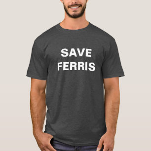 Retten Sie Ferris grundlegenden dunklen T - Shirt