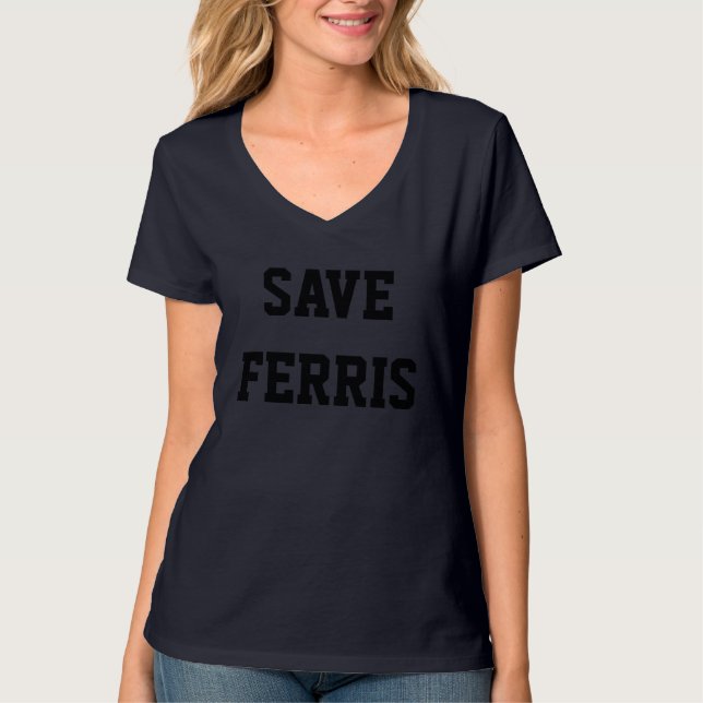 Retten Sie Ferris Shirt (Vorderseite)