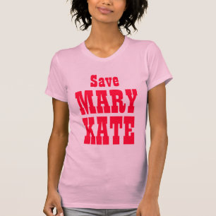 Retten Sie Mary Kate! T-Shirt
