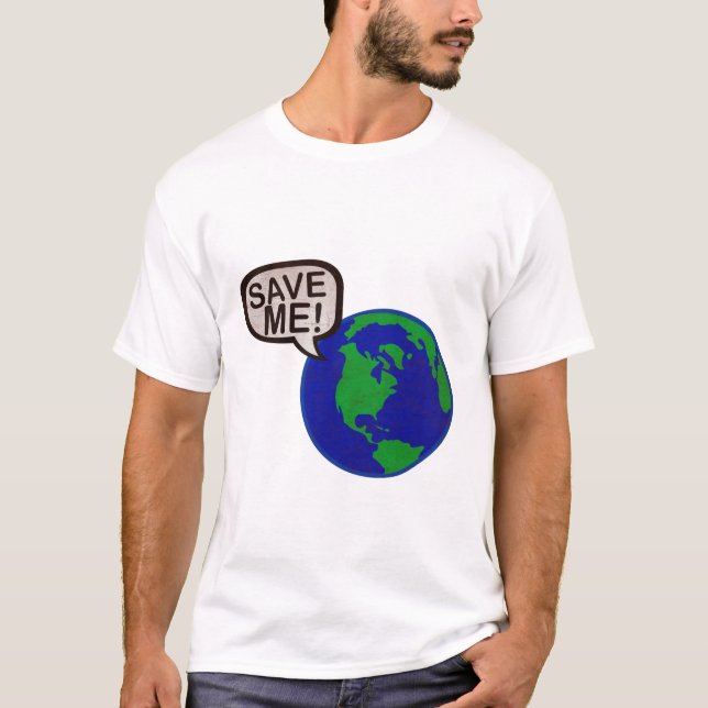 Retten Sie mir - Erde T-Shirt (Vorderseite)