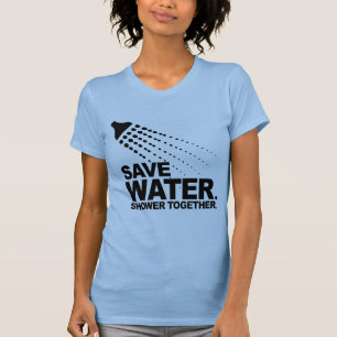 RETTEN SIE WASSER. DUSCHE ZUSAMMEN T-Shirt