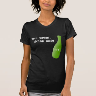 Retten Sie Wasser, Getränk Soju! T-Shirt
