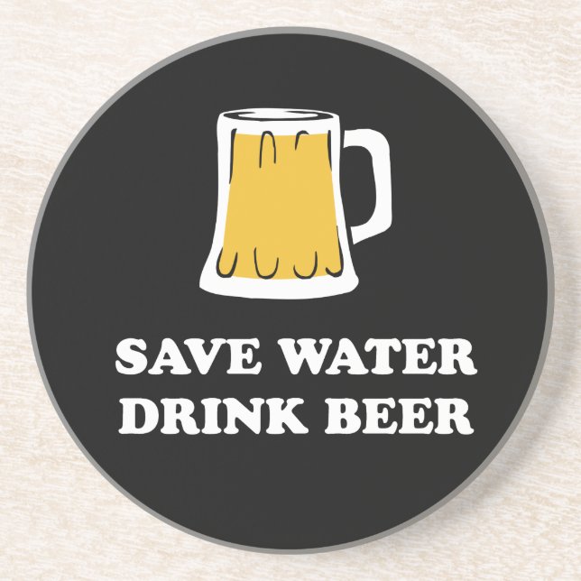 Retten Sie Wasser. Trinken Sie Bier Getränkeuntersetzer (Vorne)