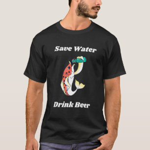 Rettend Bier Wasser trinken Bier Urlaub Fischfang T-Shirt