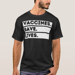Rettend Impfstoffe ProImpfstoff und Immunisierung T-Shirt