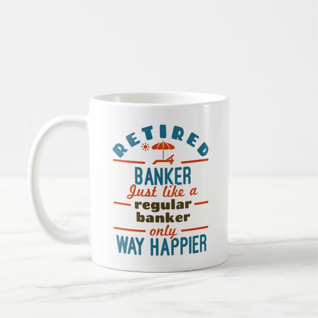 Retter Banker Banking Rentirement Happier Kaffeetasse (Links)