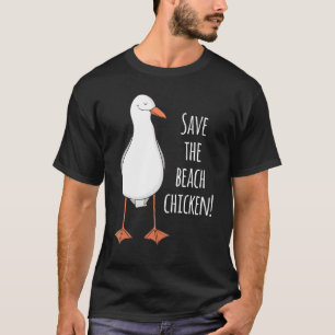 Rettet das Strandhuhn! Lustige Möwe T-Shirt