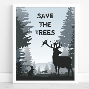 Rettet die Bäume Waldtiere Umwelt Poster