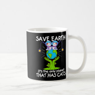 Rettet die Erde, der einzige Planet, der Katzen ha Kaffeetasse