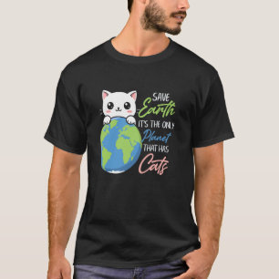 Rettet die Erde Die einzige Planet hat Katze - Lus T-Shirt