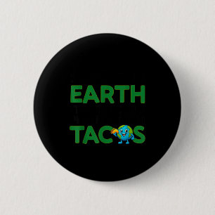 Rettet die Erde, einziger Planet mit Tacos lustige Button