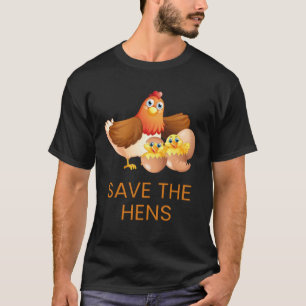 Rettet die Hühner Huhn mit ihren Küken hatchi T-Shirt