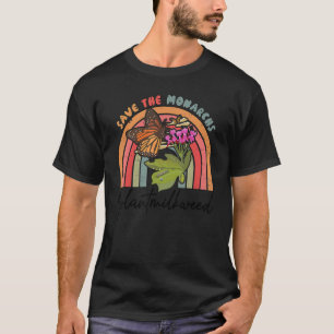 Rettet die Monarchen Pflanze mehr Seidenpflanzen-B T-Shirt