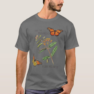 Rettet die Monarchen, pflanzt etwas Seidenpflanze T-Shirt