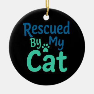 Rettet durch meine Katze Keramik Ornament
