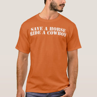 Rettet einen Pferdereiten und einen Cowboy witzig T-Shirt