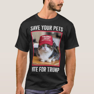 Rettet eure Haustiere, stimmt für Trump, US-Wahl, T-Shirt