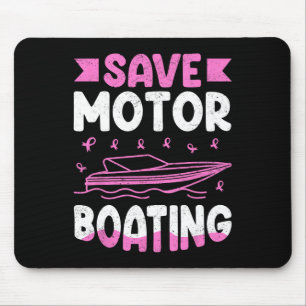 Rettet Motorbootfahren Brustkrebs  Mousepad