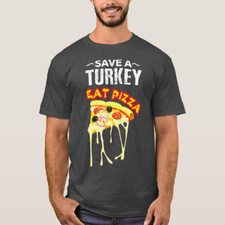 Rettet Truthahn, esst Pizza zum Erntedankfest-Aben T-Shirt
