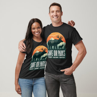 Rettet unsere Parks Widersteht Nationalpark Schütz T-Shirt