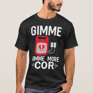 Rettungsdienst Komm schon mehr Kor Notfallkranken T-Shirt