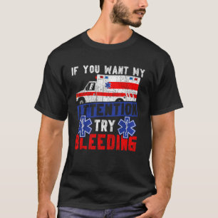 Rettungsdienstmitarbeiter Zynisch Wenn du meine Au T-Shirt