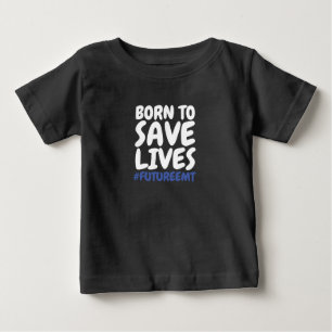 Rettungshelfer Kind geboren um Leben zu retten Baby T-shirt