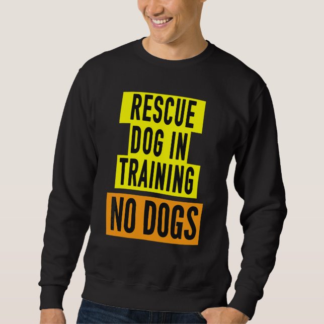 Rettungshund in Ausbildung Idee BEIDE SEITEN & Rea Sweatshirt (Vorderseite)