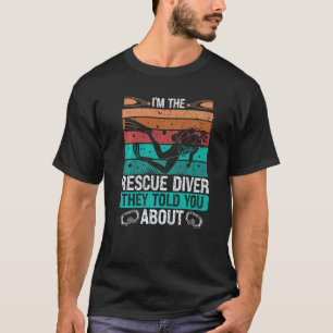 Rettungstaucher erzählten Ihnen von Vintage Scuba T-Shirt