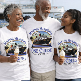 Reunion Making Memories Cruise T-Shirt