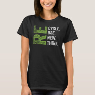 REUSE RENEW RETHINK Earth Day Environmenta gerecyc T-Shirt
