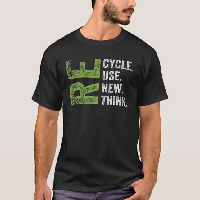 REUSE RENEW RETHINK Earth Day Environmenta gerecyc T-Shirt (Vorderseite)