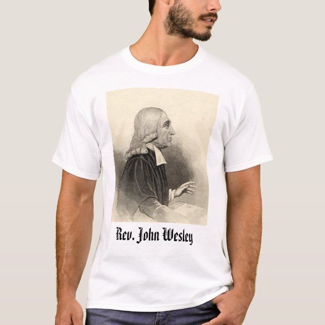 Rev. John Wesley, Rev. John Wesley T-Shirt (Vorderseite)