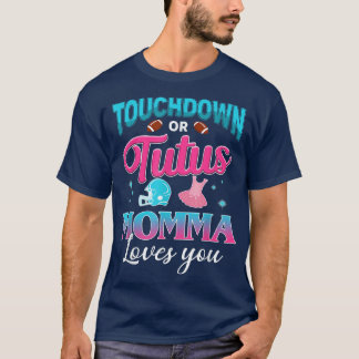 Reveal Touchdown oder Tutus Momma Matching Ba T-Shirt