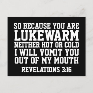 REVELATIONS 3:16, LUKEWARM? GOD WIRD DICH AUSRUFEN POSTKARTE