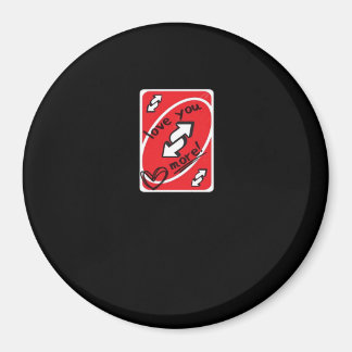Reverse Card Love You More Funny Playful Style  Magnet