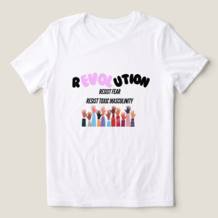 Revolution: Der T - Shirt der toxischen Maskulinit