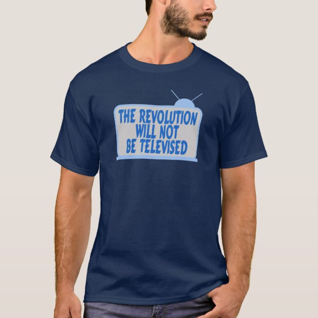 Revolution nicht ferngesehen T-Shirt (Vorderseite)