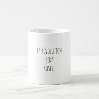 Revolution Rosé Apéro Zitat Lustig Französisch Kaffeetasse