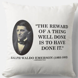 Reward Of A Thing Well Done Have Done It Emerson Kissen