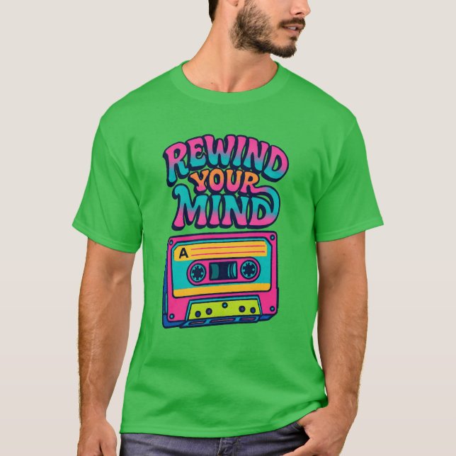 Rewind your Mind T-Shirt (Vorderseite)
