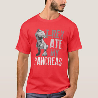 Rex Ate My Pankreas | Diabetes Dinosaurier Lovers  T-Shirt