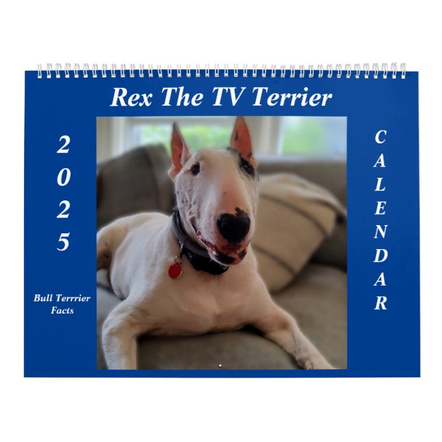 Rex the TV Terrier 2025 Bull Terrier Fakten Calend Kalender (Titelbild)