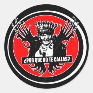 REY ALAS Por que no callas Juan carlos Runder Aufkleber